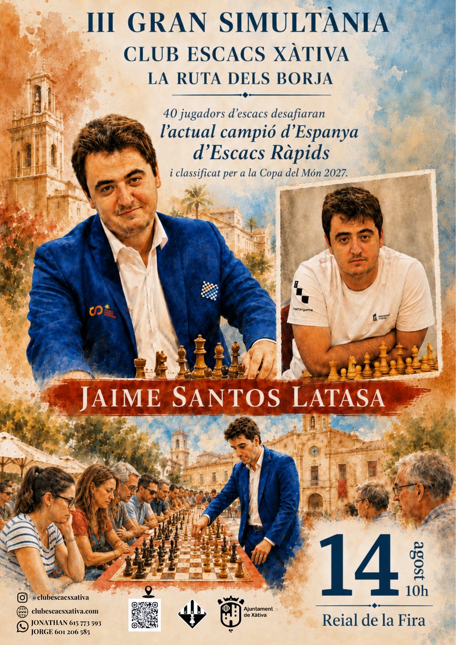 Cartell de la III Gran Simultània: el GM Jaime Santos Latasa. 14 d'agost, 10 h, Reial de la Fira